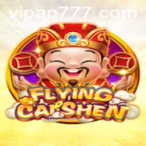 Exploring FlyingCaiShen: A Comprehensive Guide to the Game